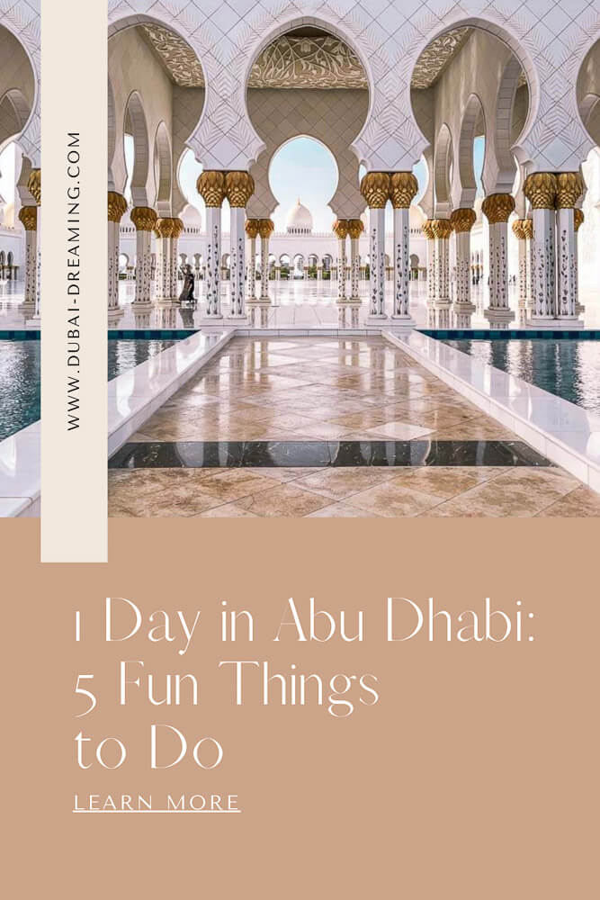 1 Day in Abu Dhabi: 5 Fun Things to Do  - Dubai Dreaming